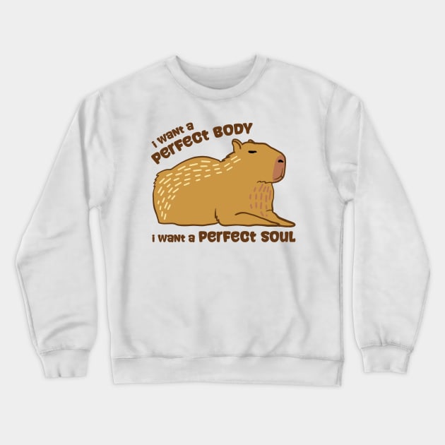 i want a perfect body Capybara Crewneck Sweatshirt by Duhkan Painting